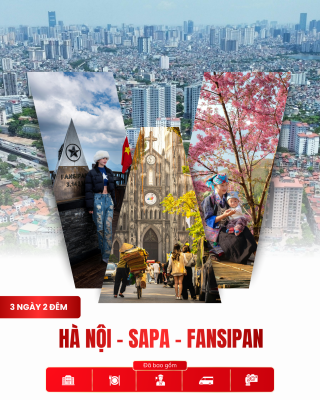Tour Hà Nội – Sapa – Fansipan 3 Ngày 2 Đêm | Chinh Phục Nóc Nhà Đông Dương